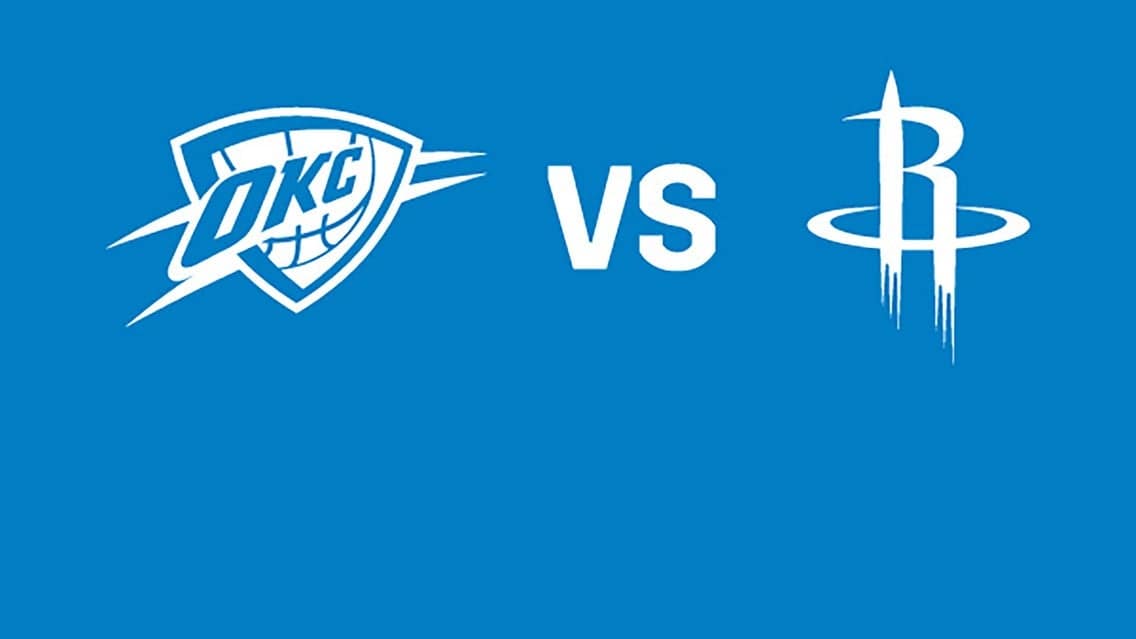 Oklahoma City Thunder vs. Houston Rockets