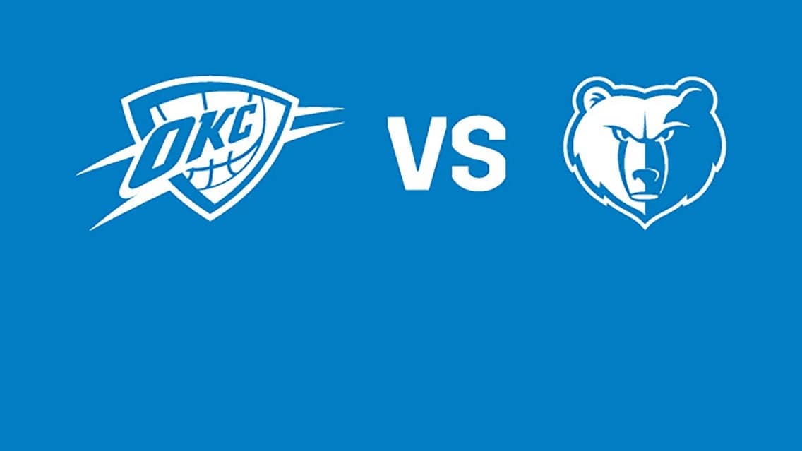 Oklahoma City Thunder vs. Memphis Grizzlies