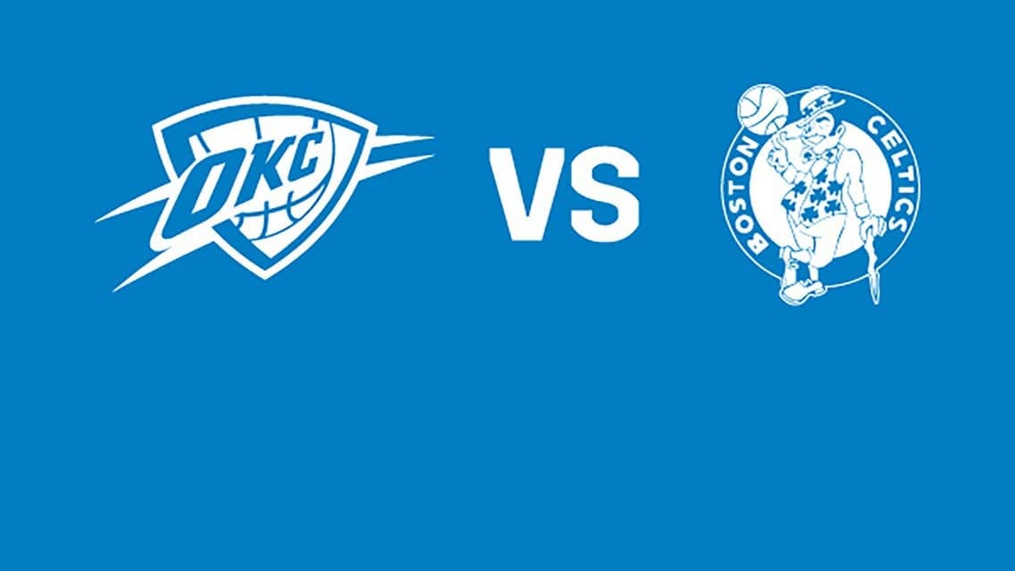 Oklahoma City Thunder vs. Boston Celtics