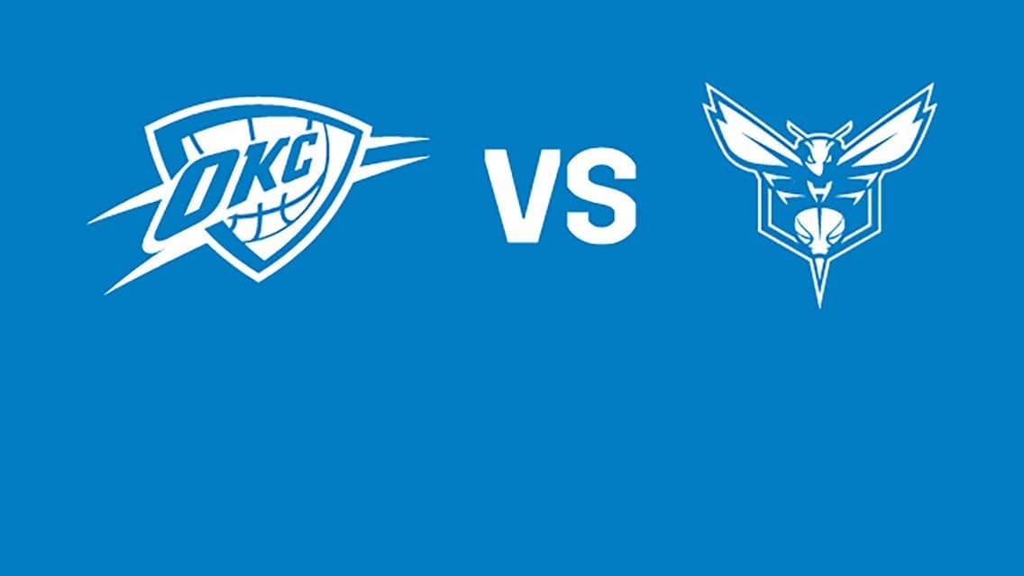 Oklahoma City Thunder vs. Charlotte Hornets